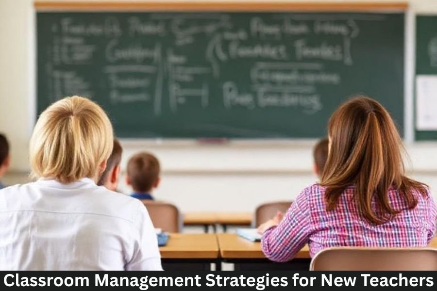 Classroom Management Strategies for New Teachers